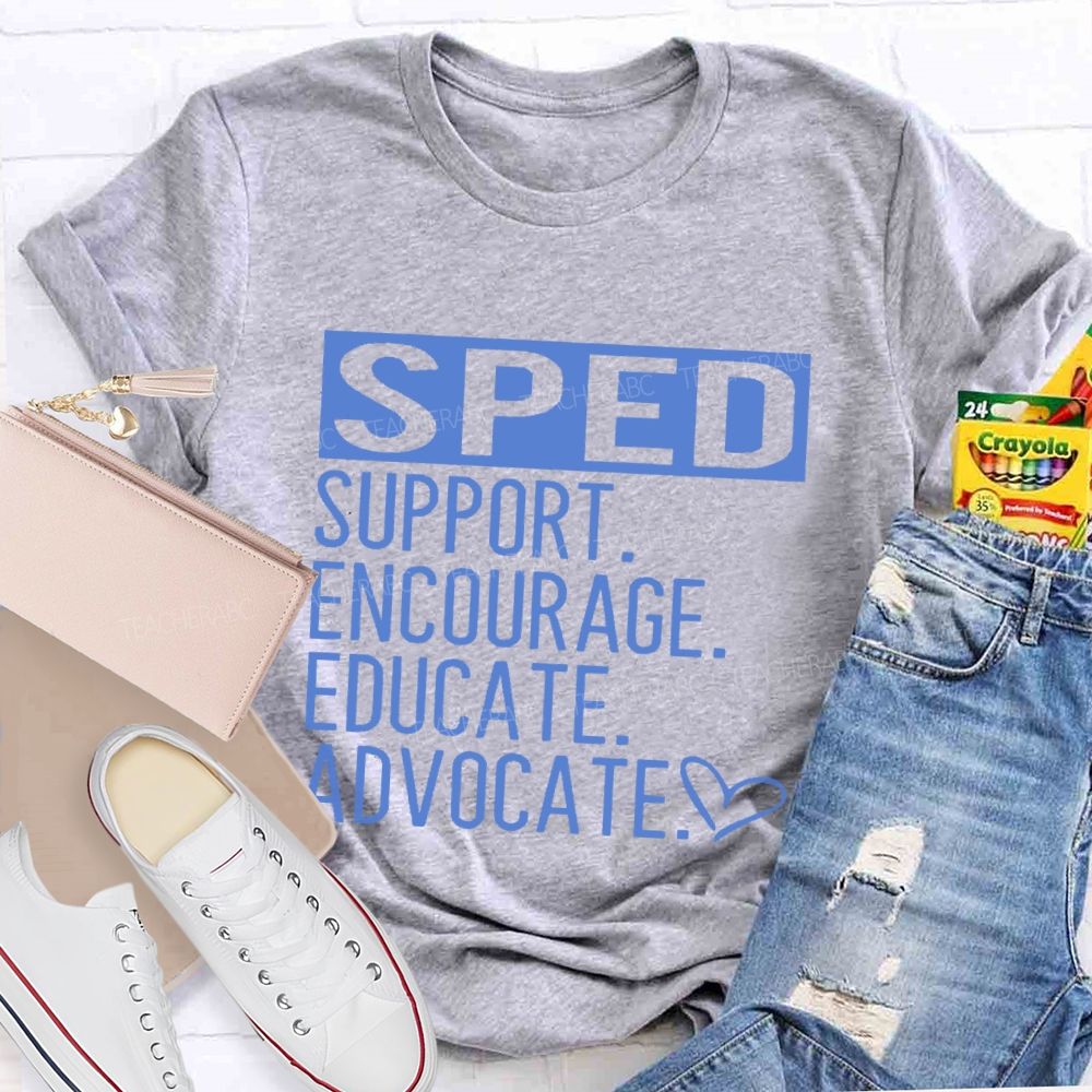 SPED Support Encourage Educate Teacher T-shirt