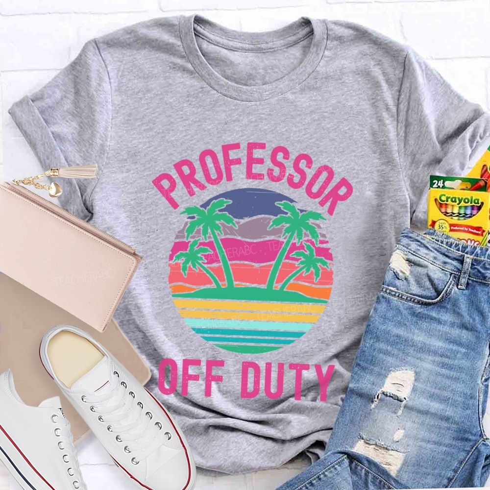 Professor Off Duty Teacher T-shirt