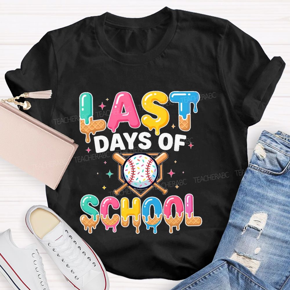 Last Days of School Colorful Letters Star Pattern Teacher T-shirt