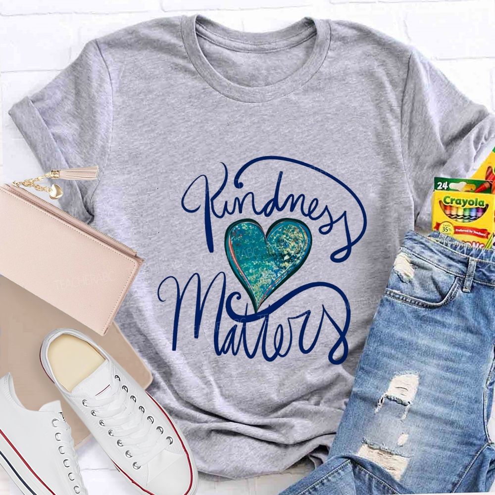 Kindness Matters And Heart Teacher T-shirt