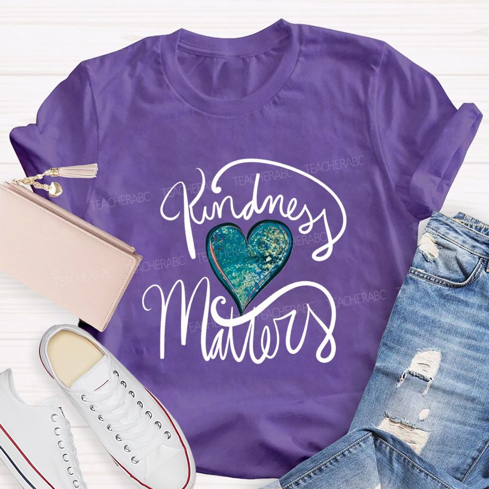 Kindness Matters And Heart Teacher T-shirt