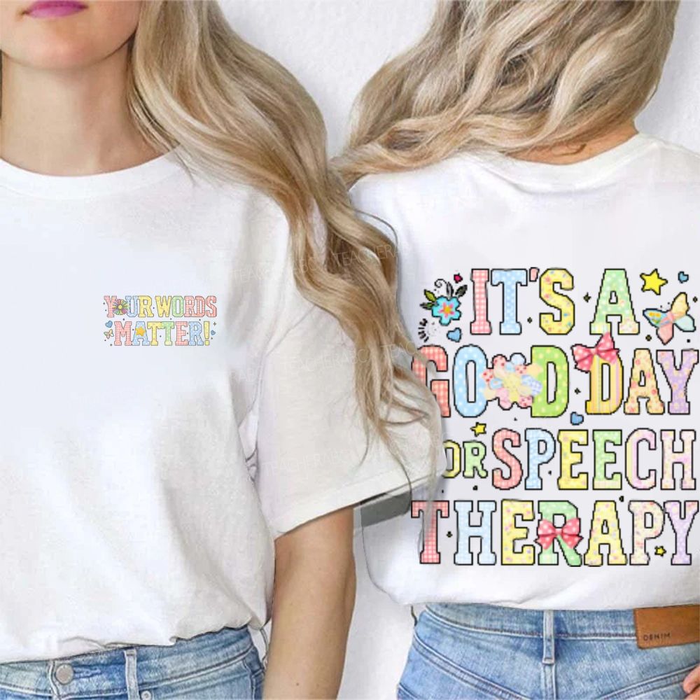 Your Words Matter It's A Good Day For Speech Therapy Double Printed T-shirt