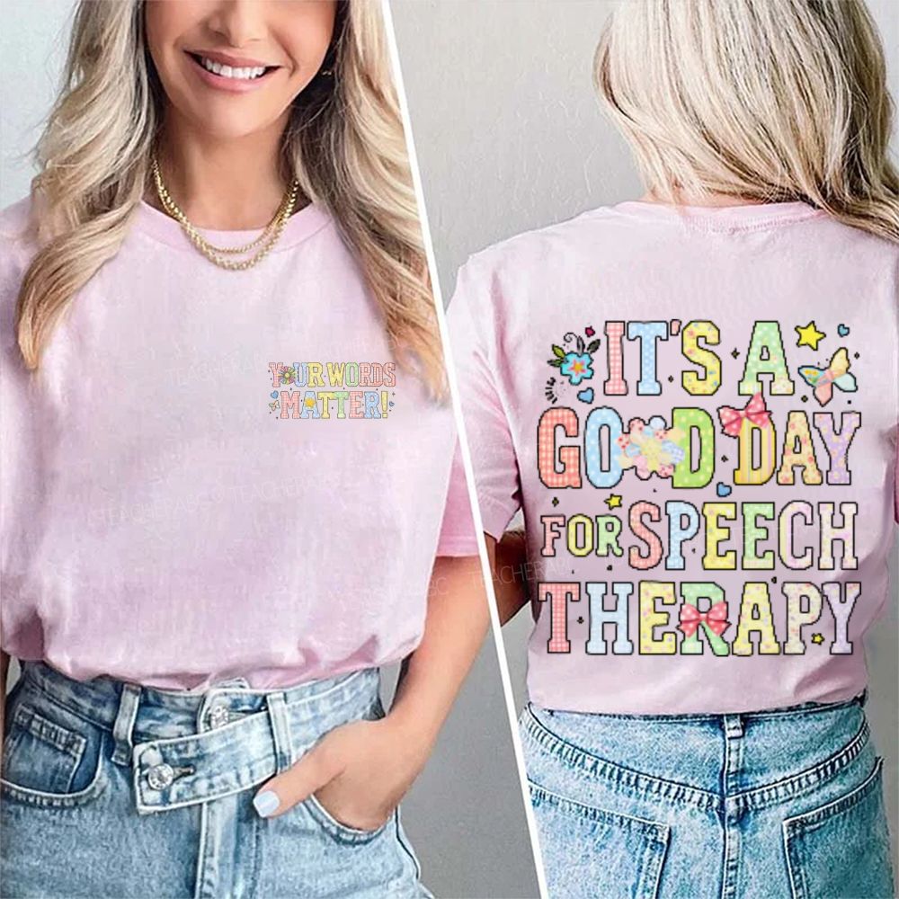 Your Words Matter It's A Good Day For Speech Therapy Double Printed T-shirt