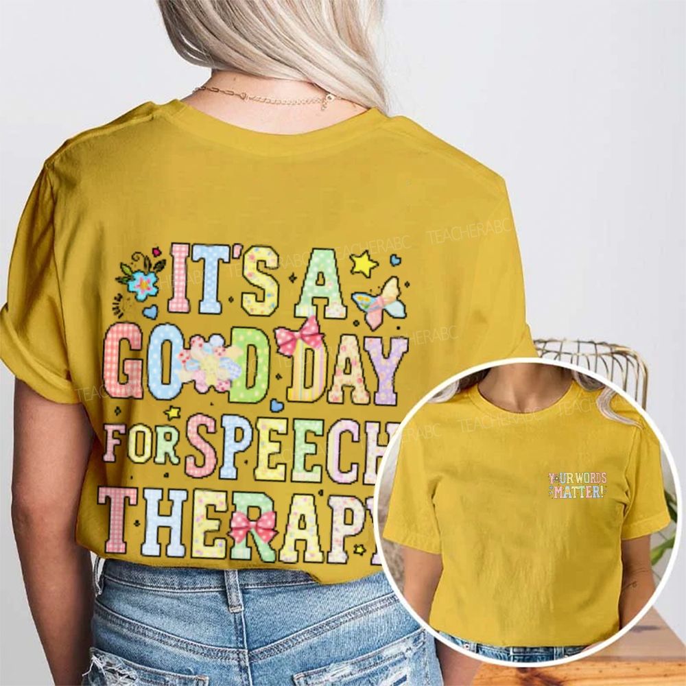 Your Words Matter It's A Good Day For Speech Therapy Double Printed T-shirt