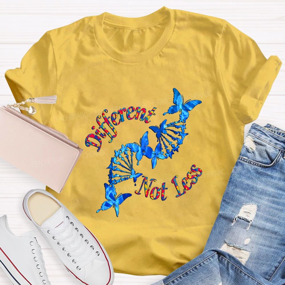 Different Not Less And Butterfly Teacher T-shirt