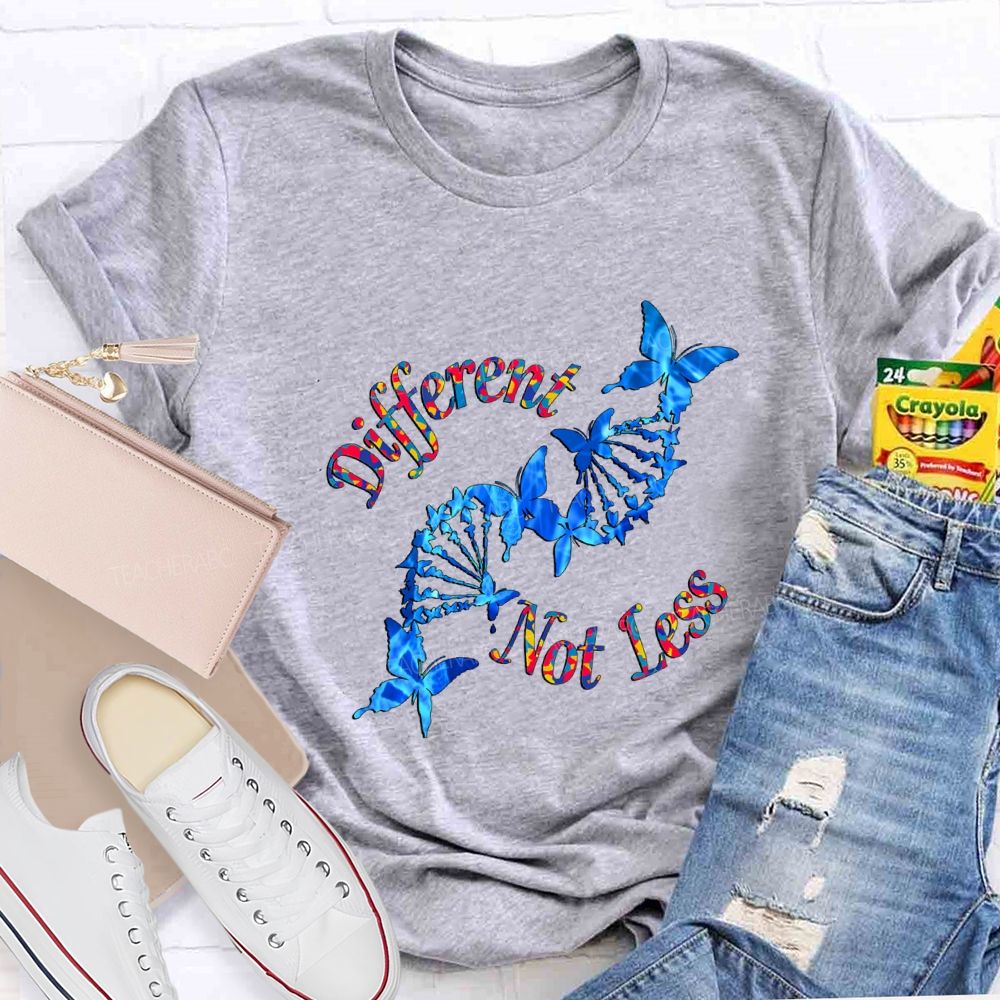 Different Not Less And Butterfly Teacher T-shirt