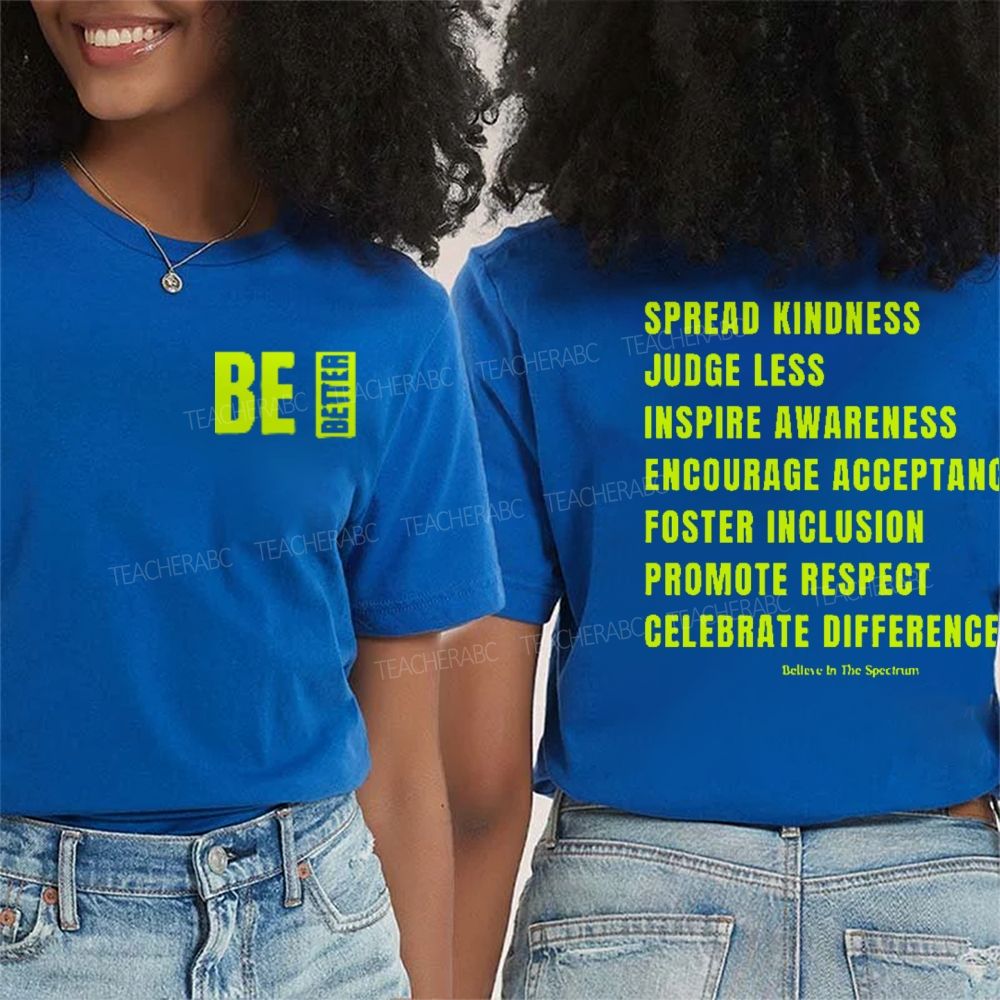 Be Better Spread Kindness Double Printed T-shirt