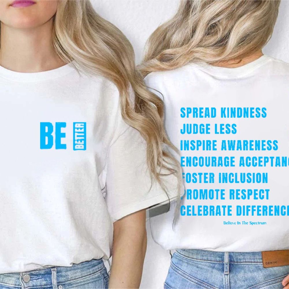 Be Better Spread Kindness Double Printed T-shirt