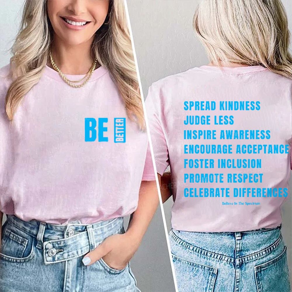 Be Better Spread Kindness Double Printed T-shirt