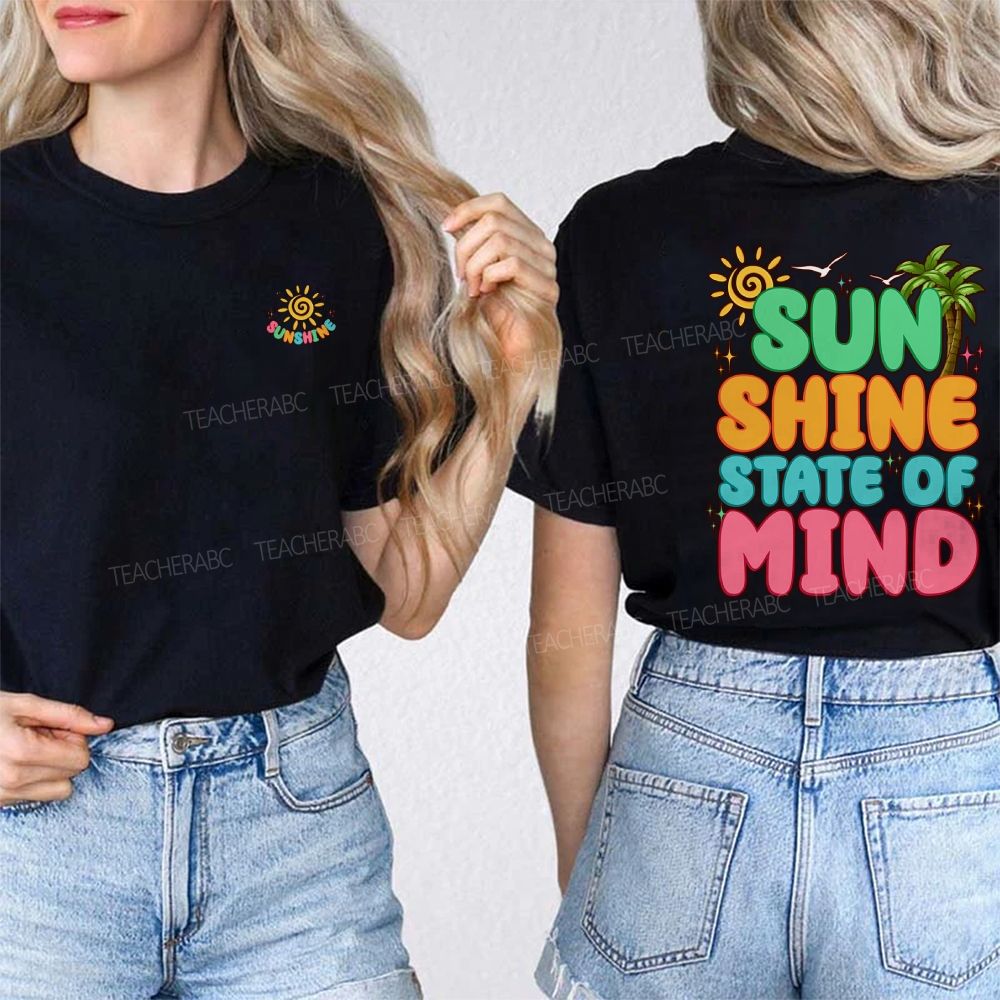 Sun Shine State Of Mind Double Printed T-shirt