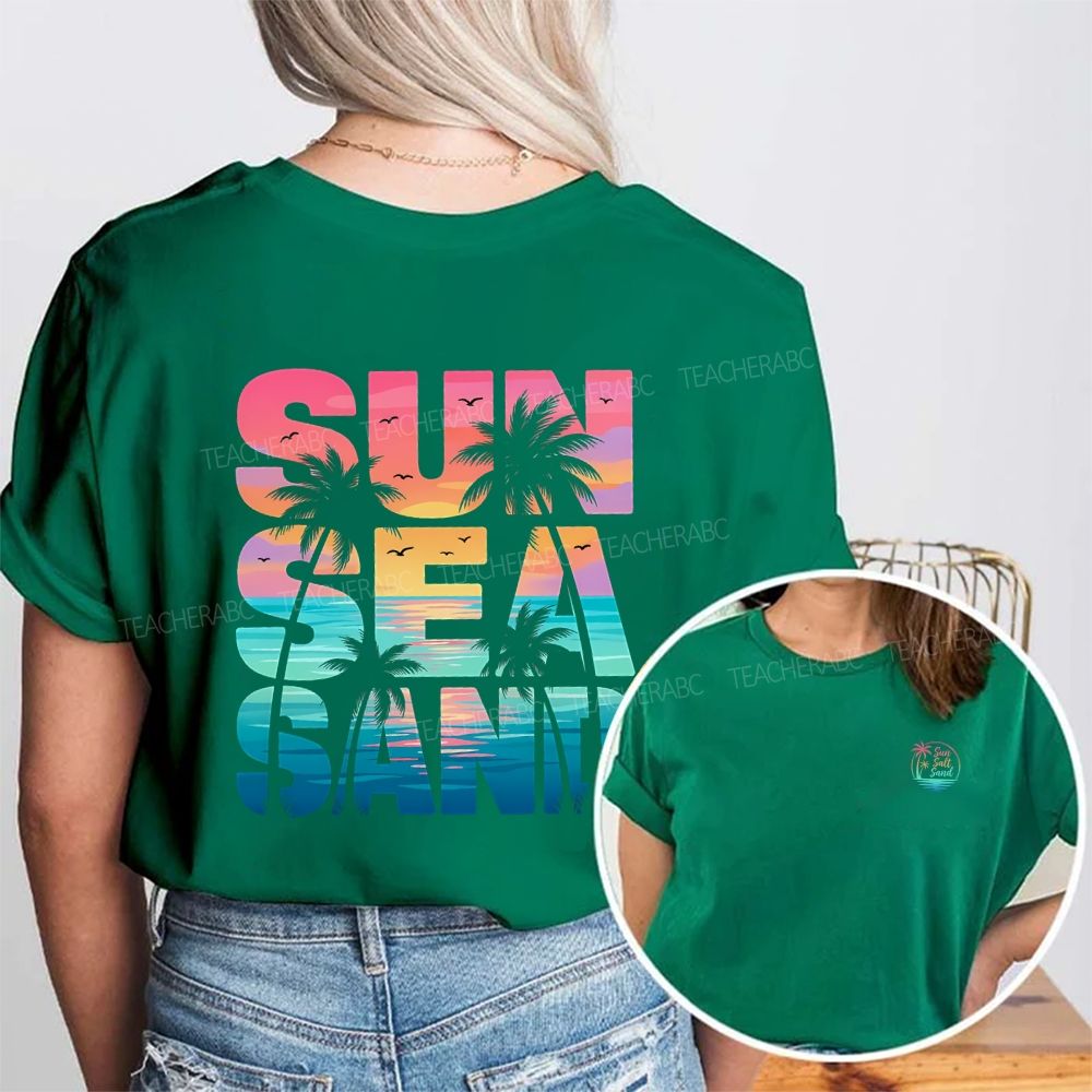 Sun Sea Sand Summer Break Teacher Double Printed T-shirt