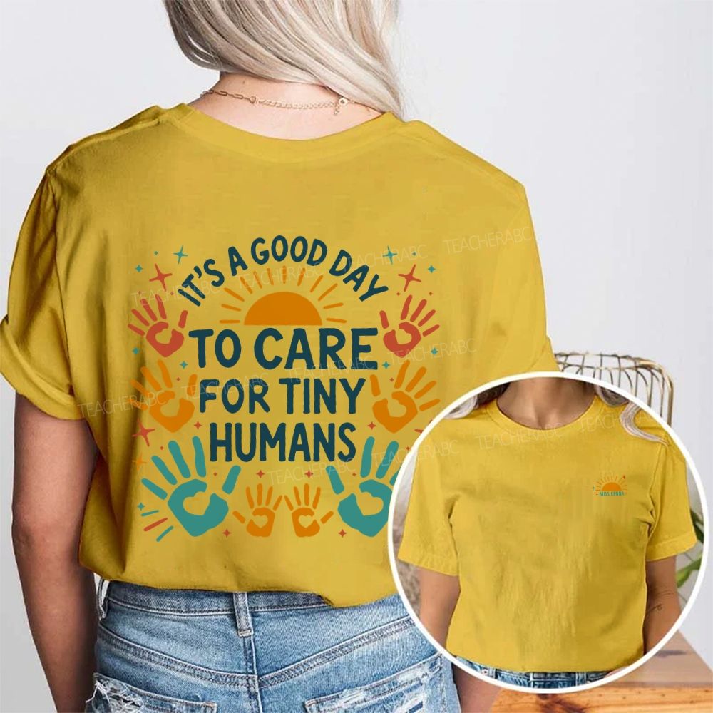 Personalized Name It'S A Good Day To Care For Tiny Humans Double Printed T-shirt