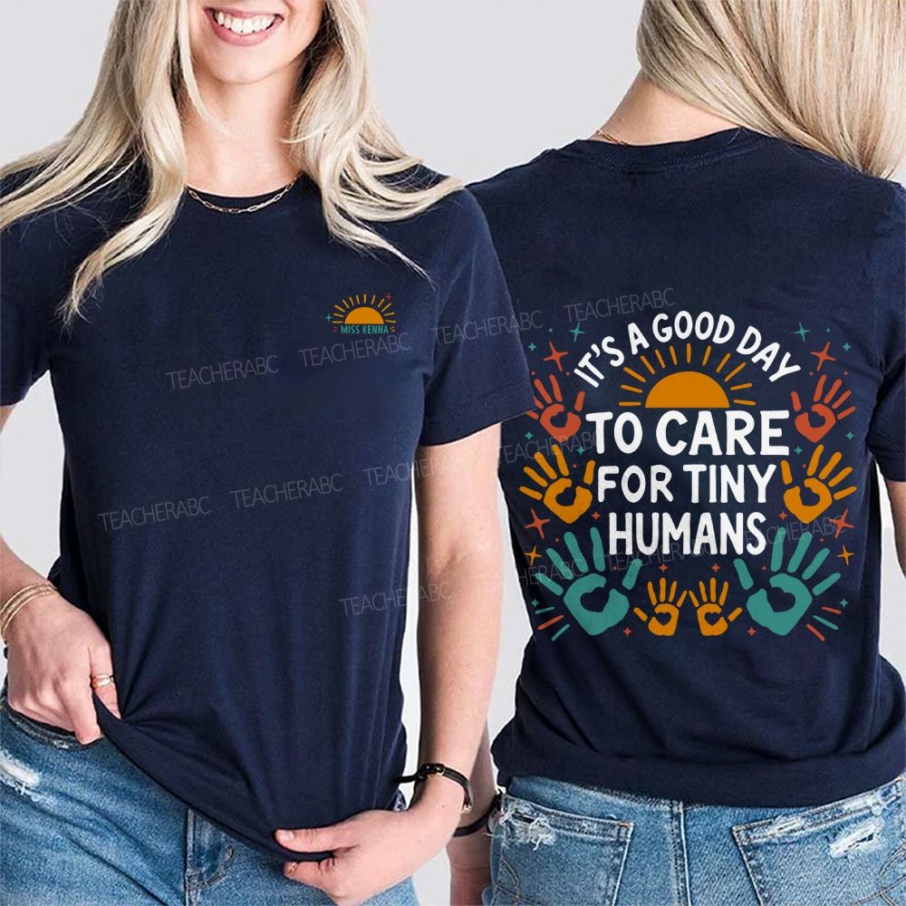 Personalized Name It'S A Good Day To Care For Tiny Humans Double Printed T-shirt