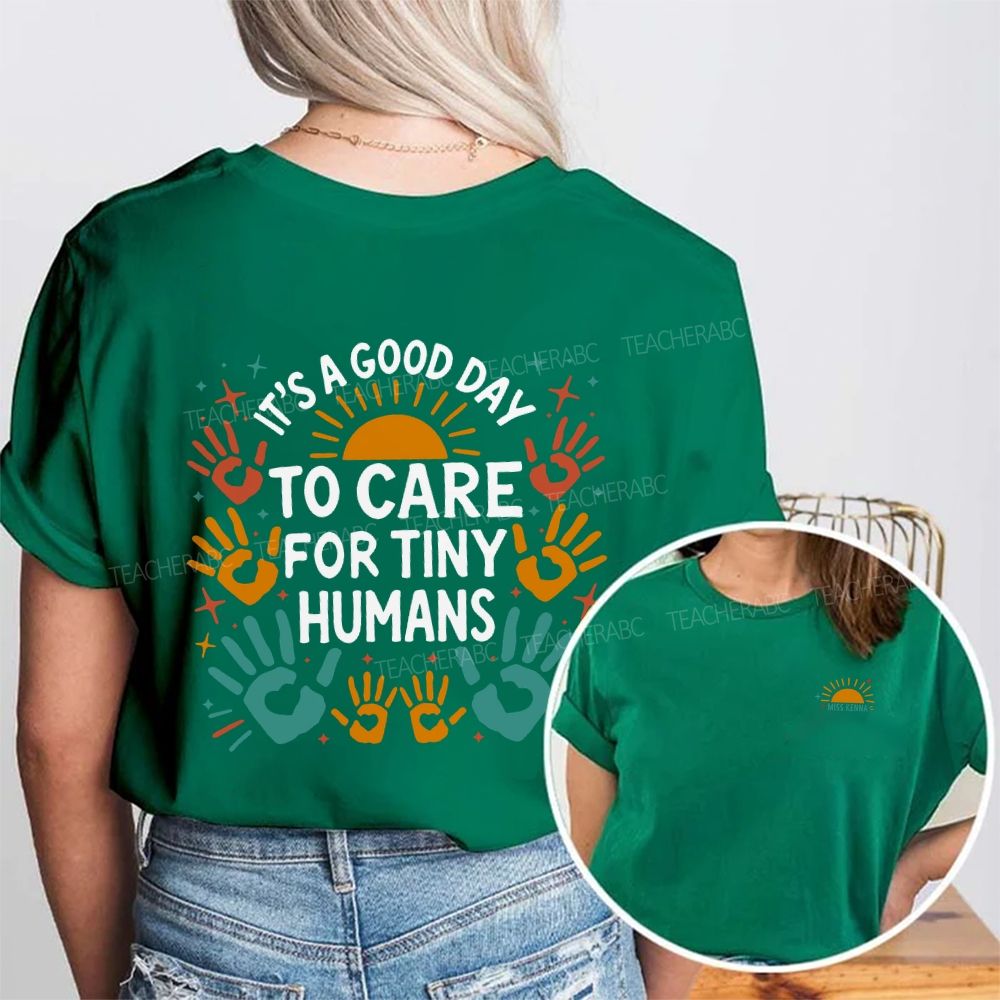 Personalized Name It'S A Good Day To Care For Tiny Humans Double Printed T-shirt