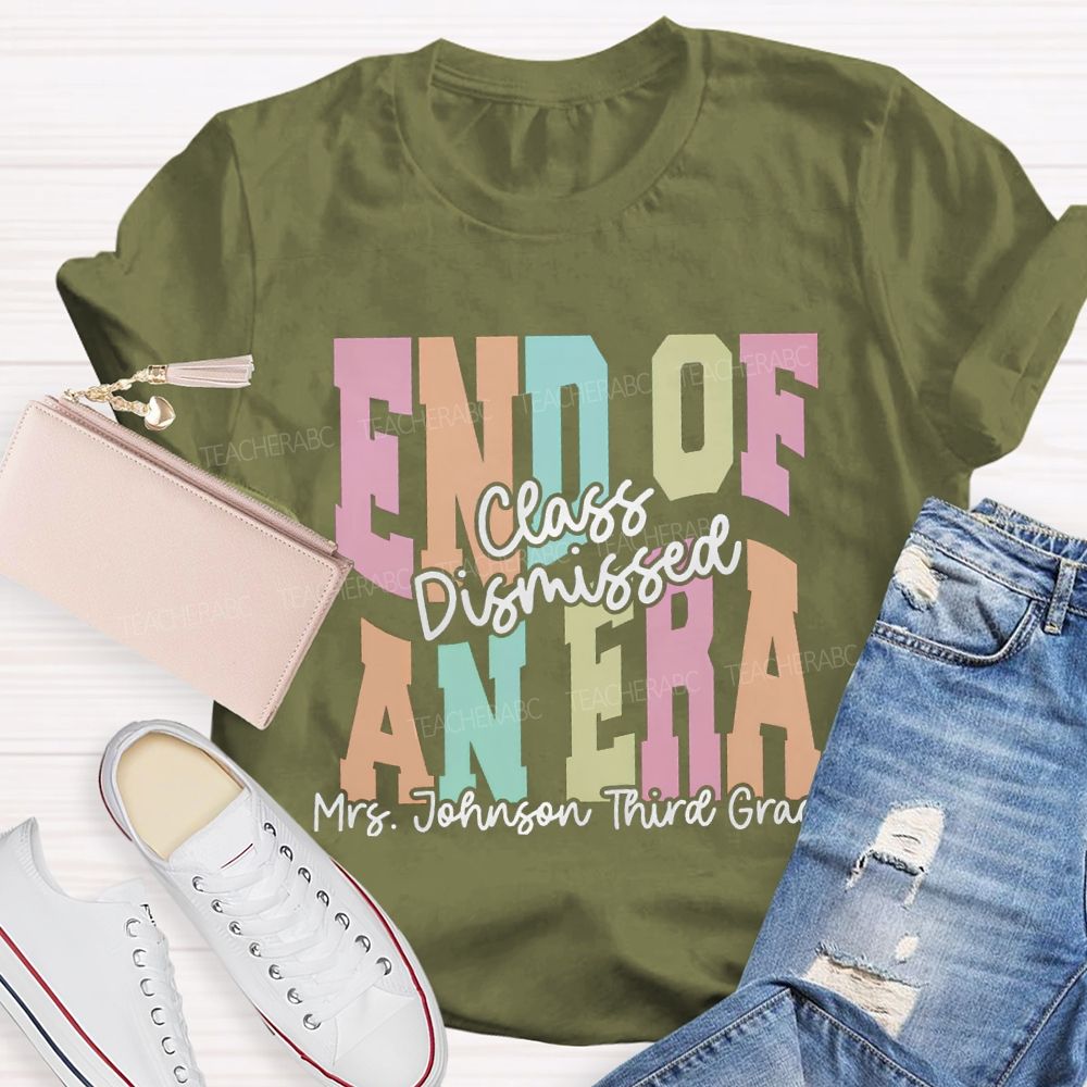 Personalized Name And Grade End Of An Era Teacher T-Shirt