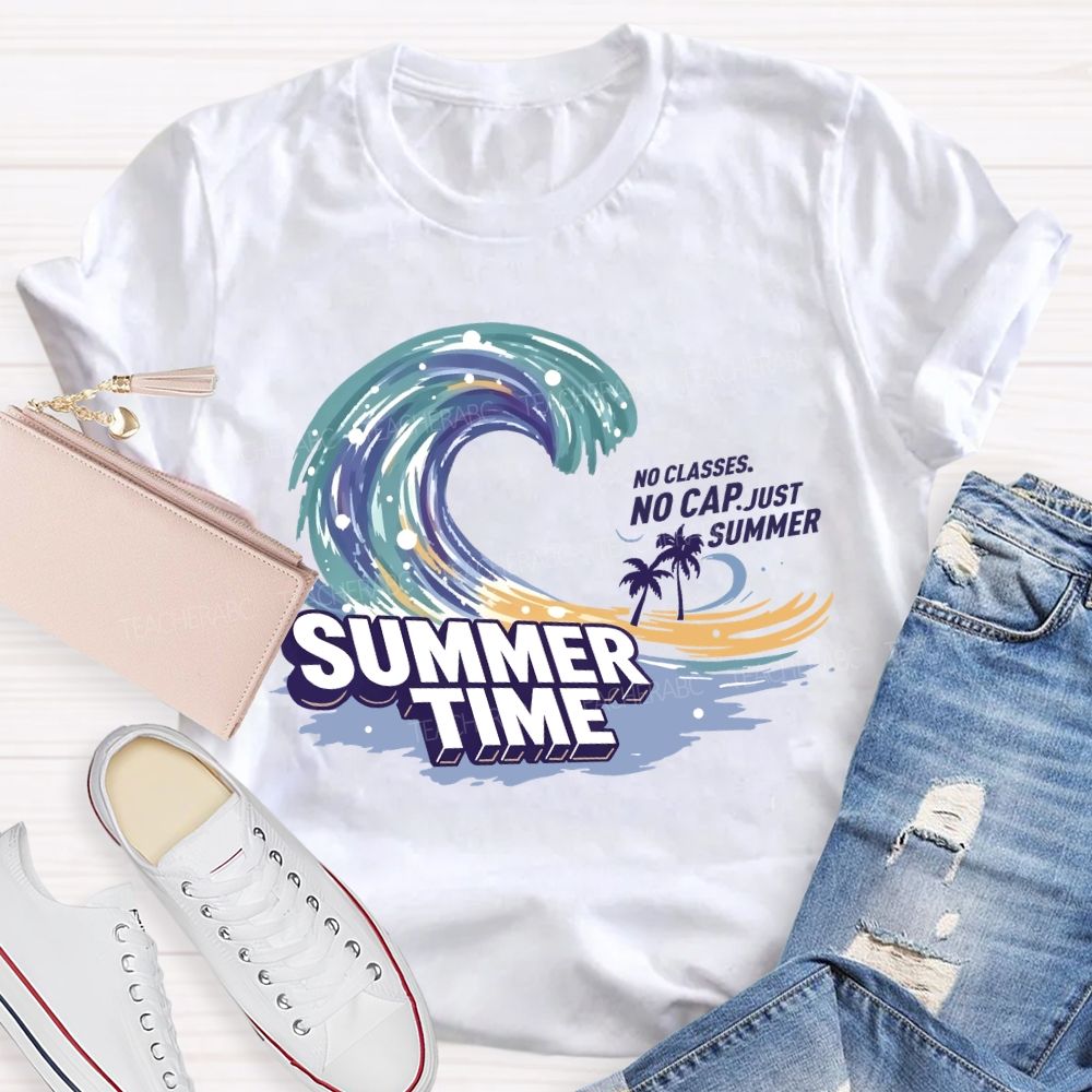 No Classes No Cap Just Summer Wave Teacher T-Shirt
