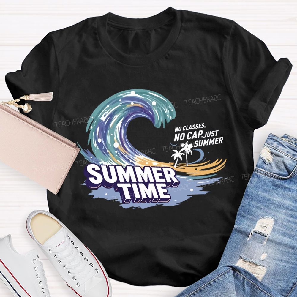 No Classes No Cap Just Summer Wave Teacher T-Shirt