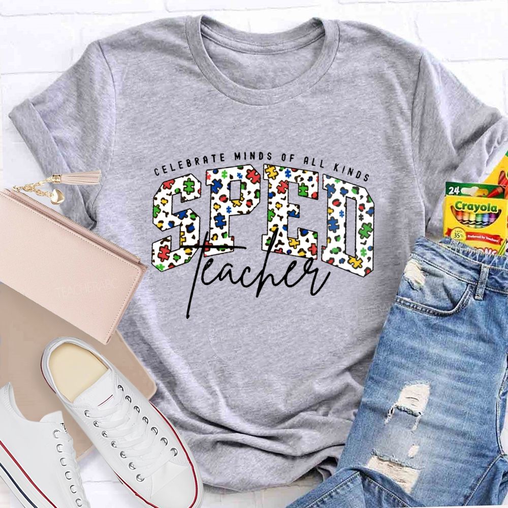 Celebrate Minds Of All Kinds Sped Teacher Letters Teacher T-shirt
