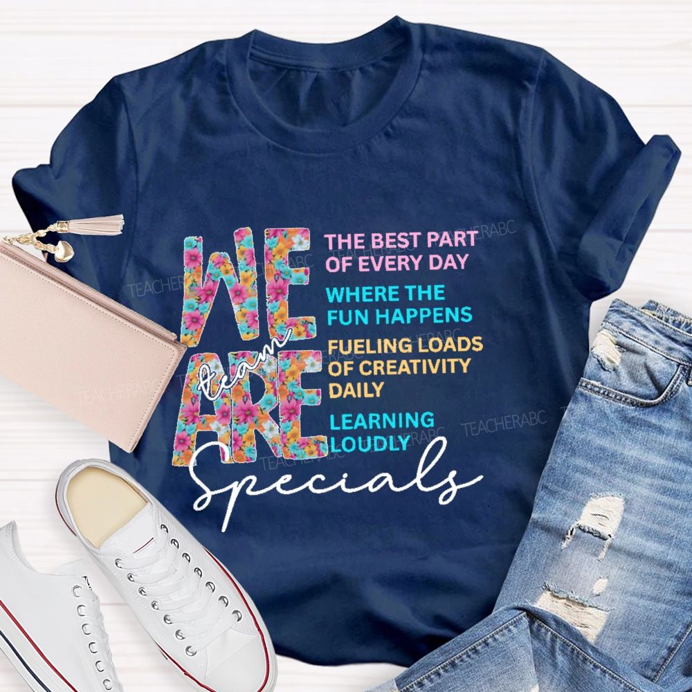 We Are Specials Team Teacher T-shirt
