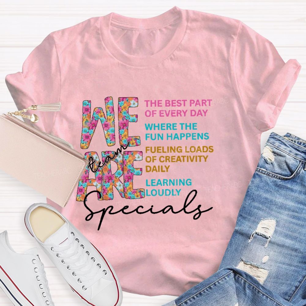 We Are Specials Team Teacher T-shirt
