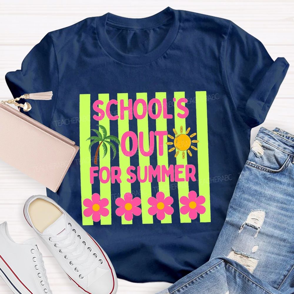 School's Out For Summer Strip Flower Teacher T-Shirt