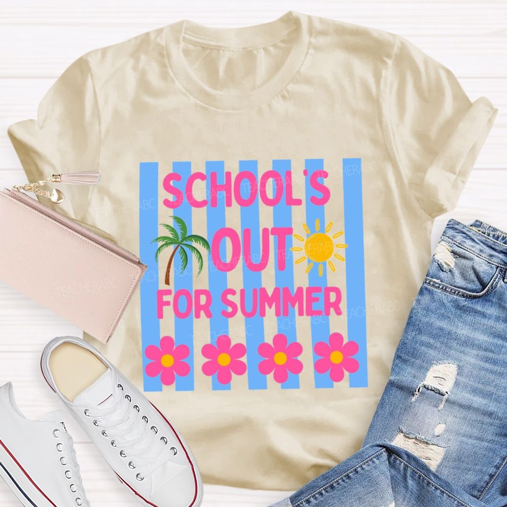 School's Out For Summer Strip Flower Teacher T-Shirt