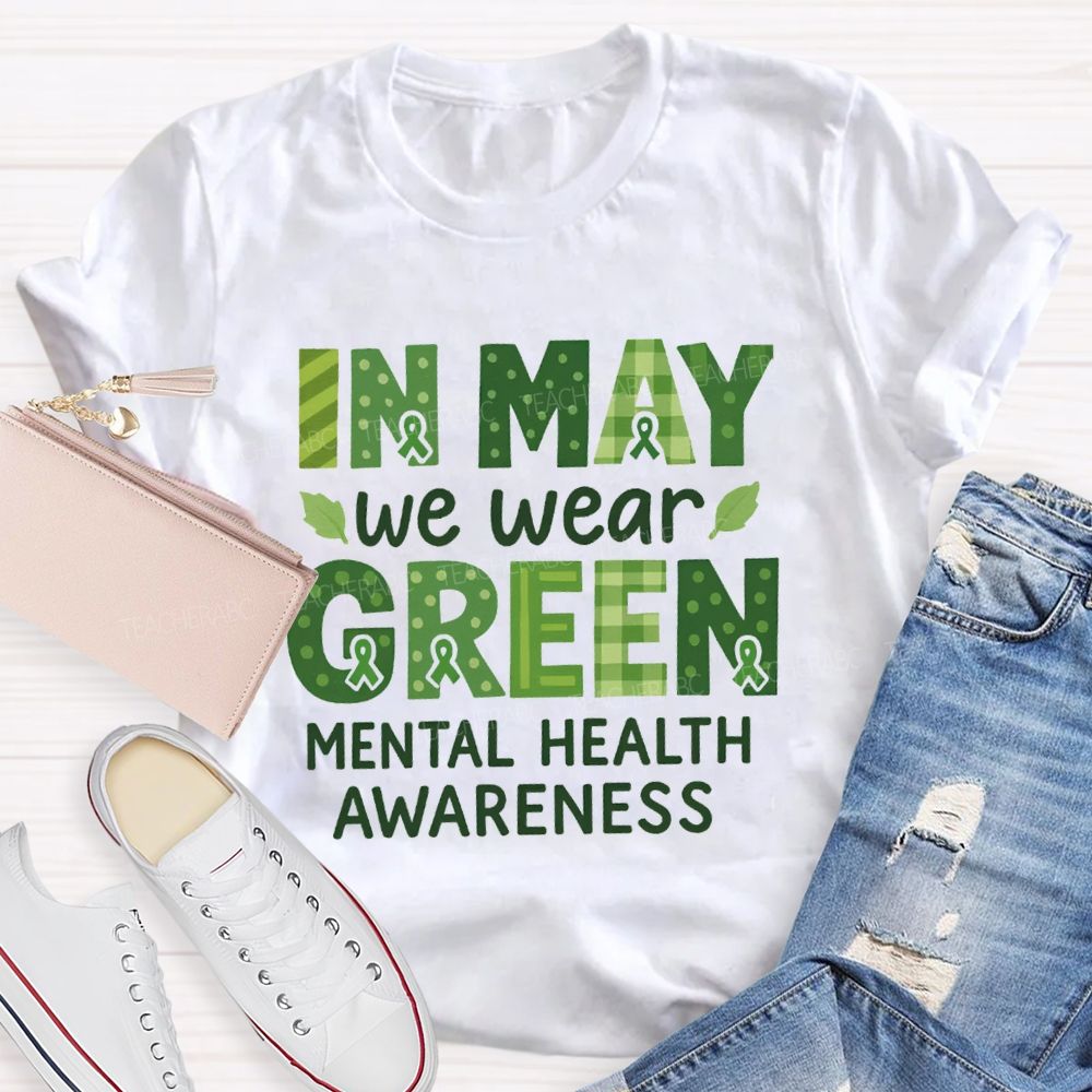 In May We Wear Green Mental Health Awareness Green Plaid Strip Teacher T-Shirt