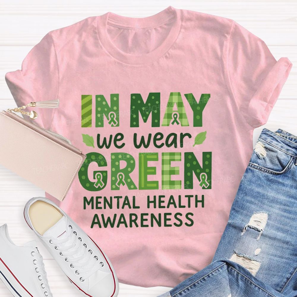 In May We Wear Green Mental Health Awareness Green Plaid Strip Teacher T-Shirt