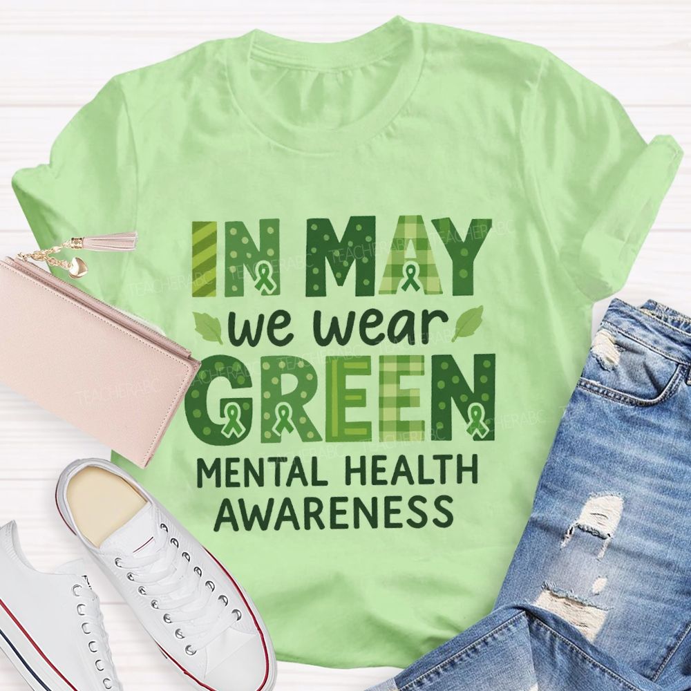 In May We Wear Green Mental Health Awareness Green Plaid Strip Teacher T-Shirt