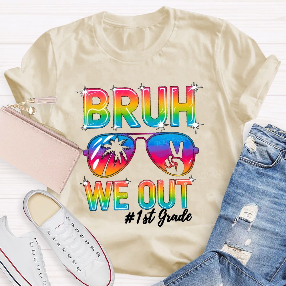 Personalized Grade Bruh We Out Teacher T-shirt