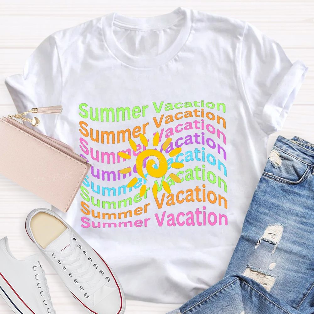 Summer Vacation Colored Font Teacher T-shirt
