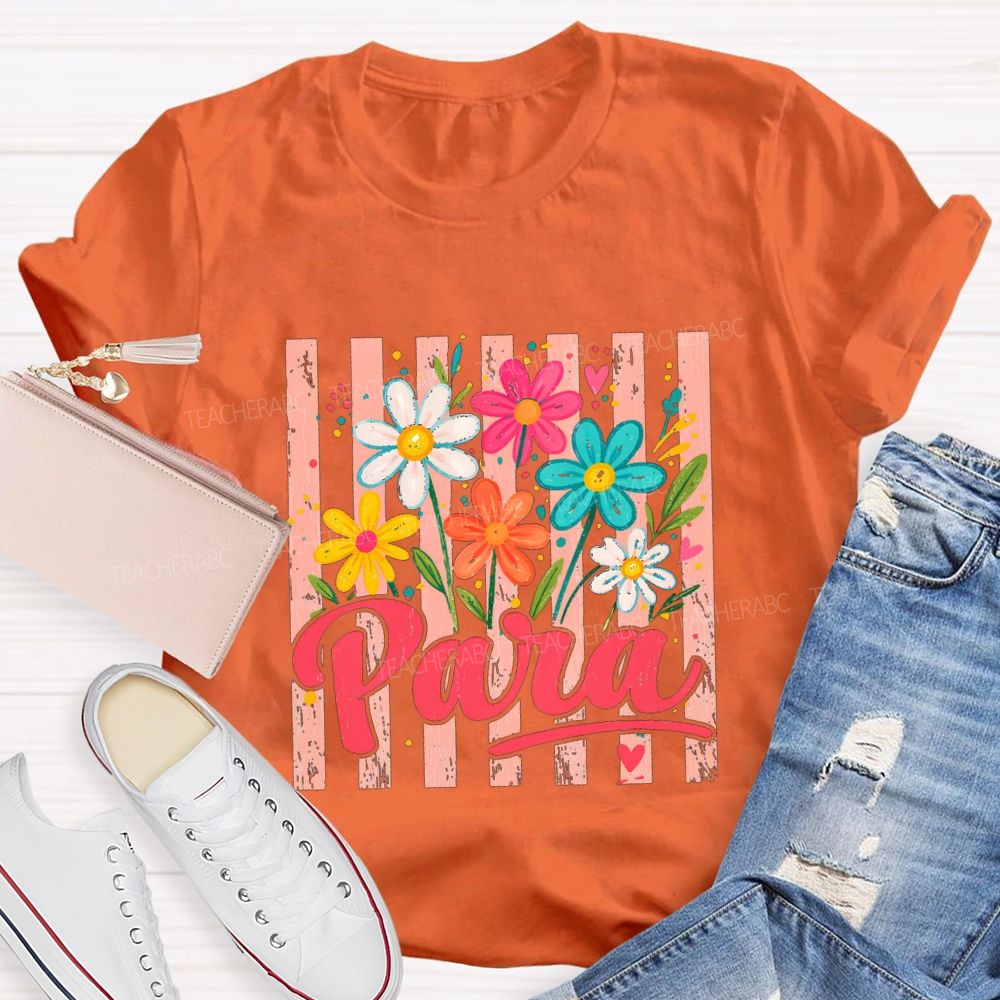 Para And Colorful Flowers Teacher T-shirt