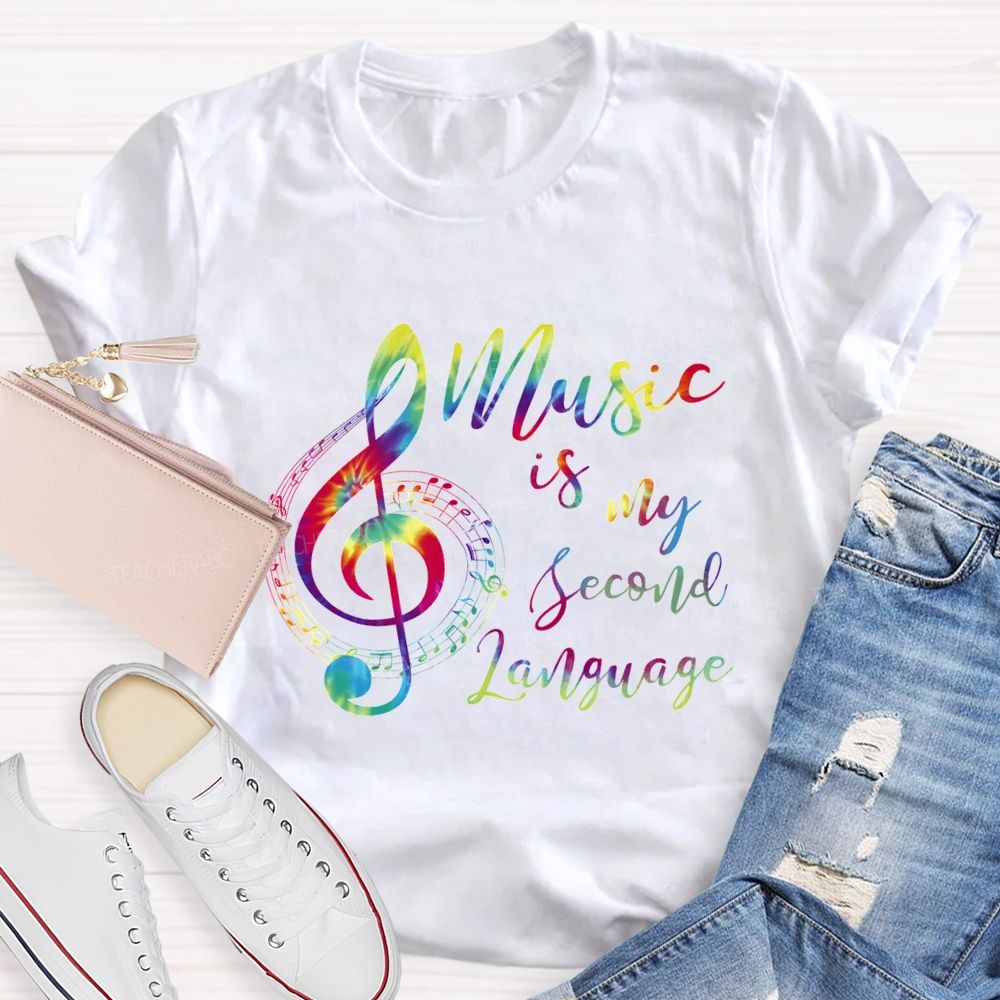 Music Is My Second Language And Gradient Font Teacher T-shirt