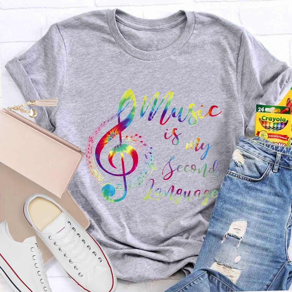 Music Is My Second Language And Gradient Font Teacher T-shirt
