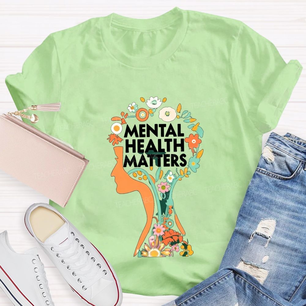 Mental Health Matters Teacher T-shirt