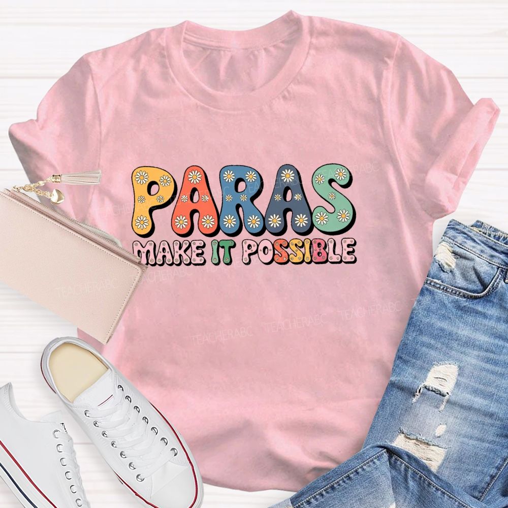 Paras Make It Possible Graphic Teacher T-shirt