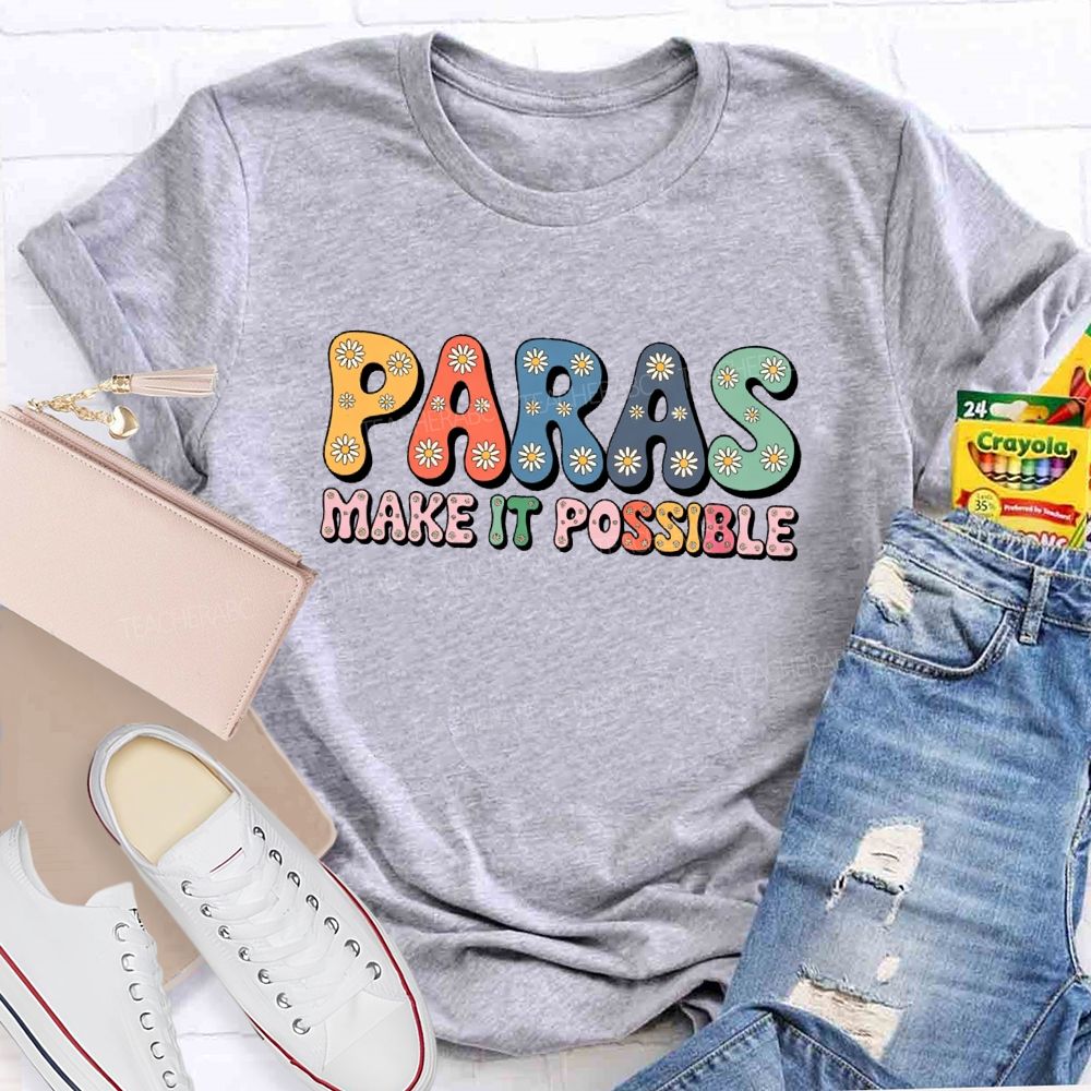 Paras Make It Possible Graphic Teacher T-shirt
