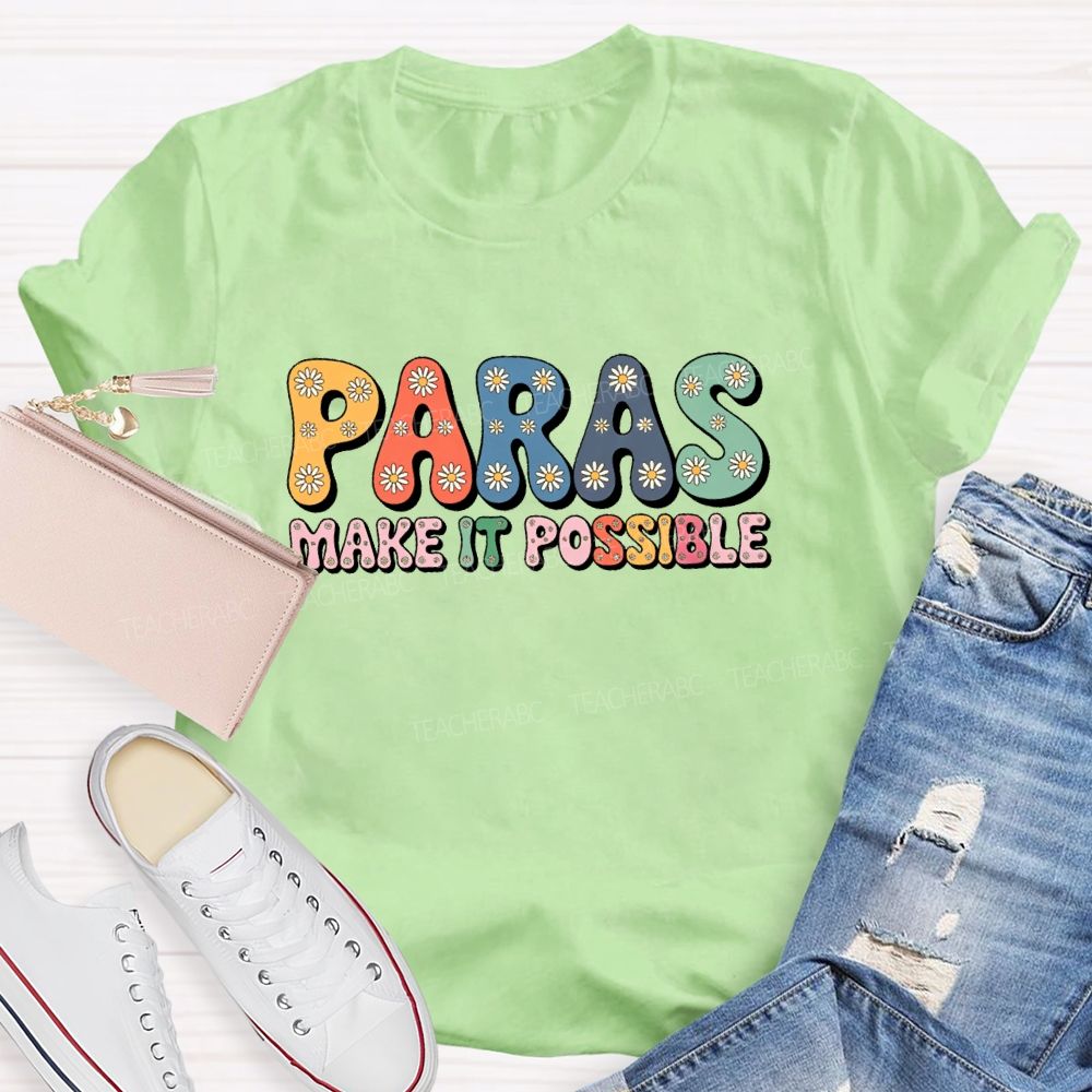 Paras Make It Possible Graphic Teacher T-shirt