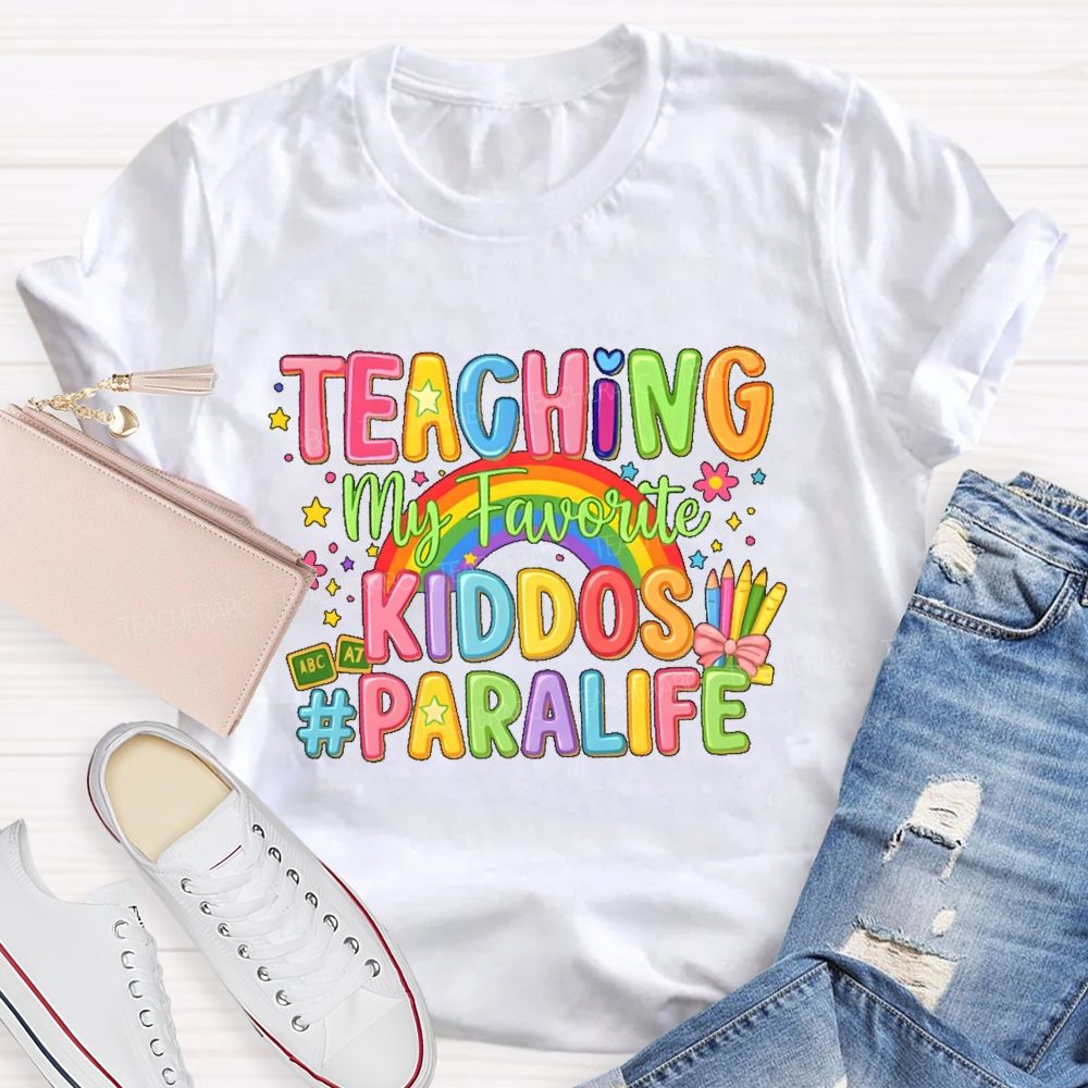 Teaching My Favorite Kiddos Teacher T-shirt