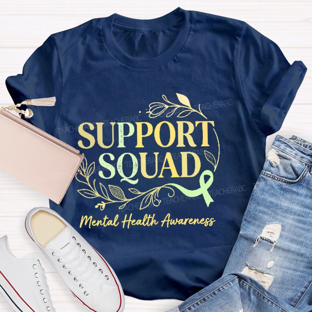 Support Squad Mental Health Awareness Teacher T-shirt