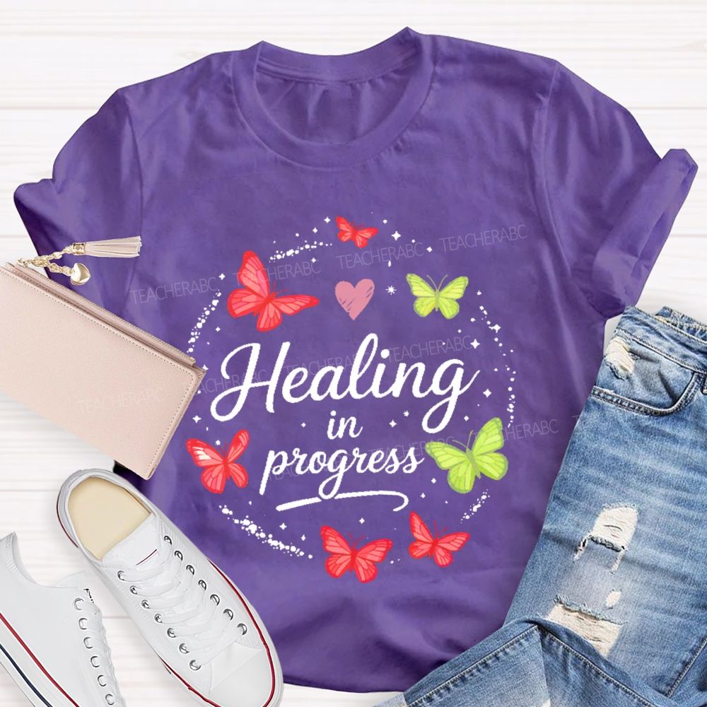 Healing In Progress Teacher T-shirt