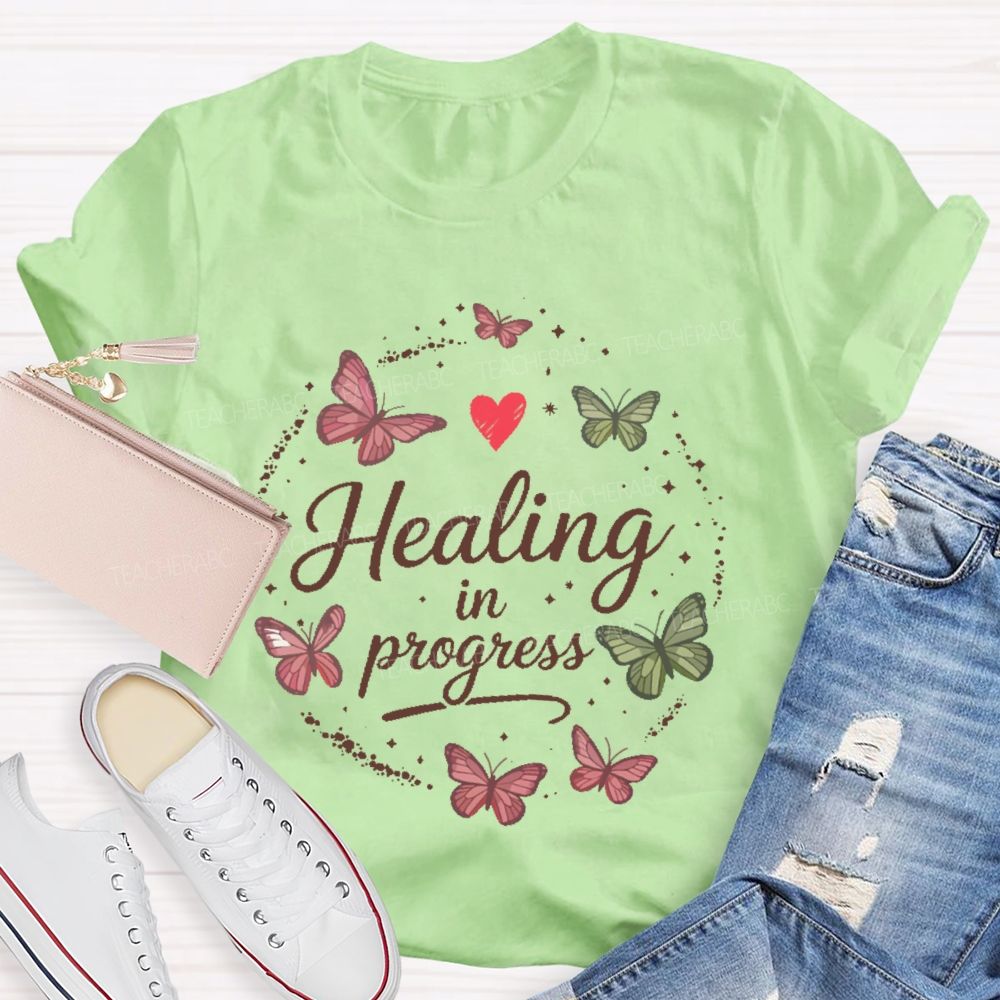 Healing In Progress Teacher T-shirt