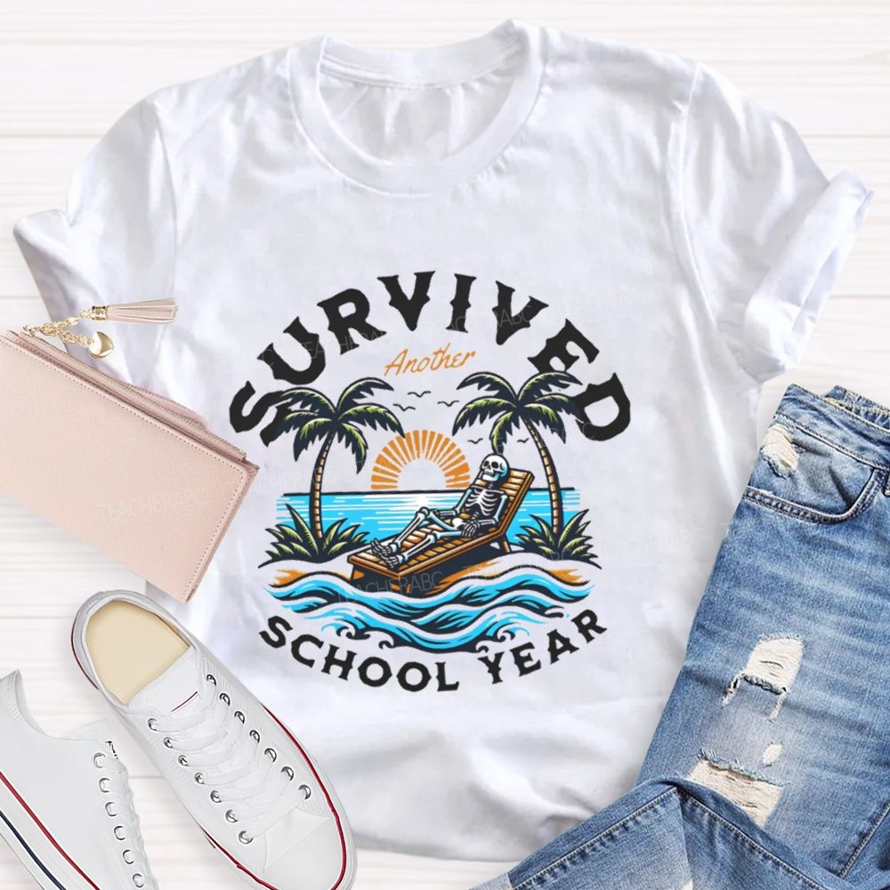 I Survived Another School Year Teacher T-shirt