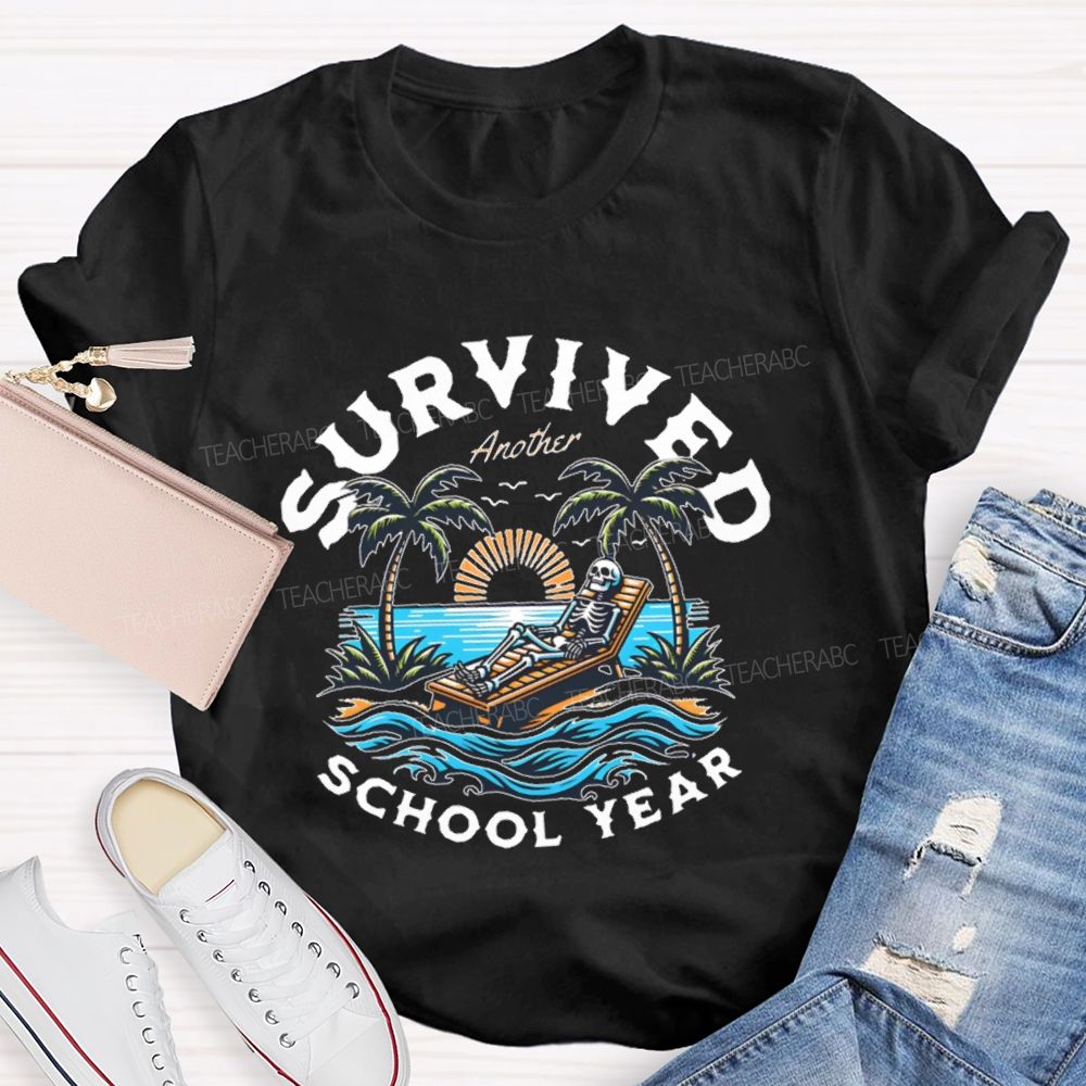 I Survived Another School Year Teacher T-shirt