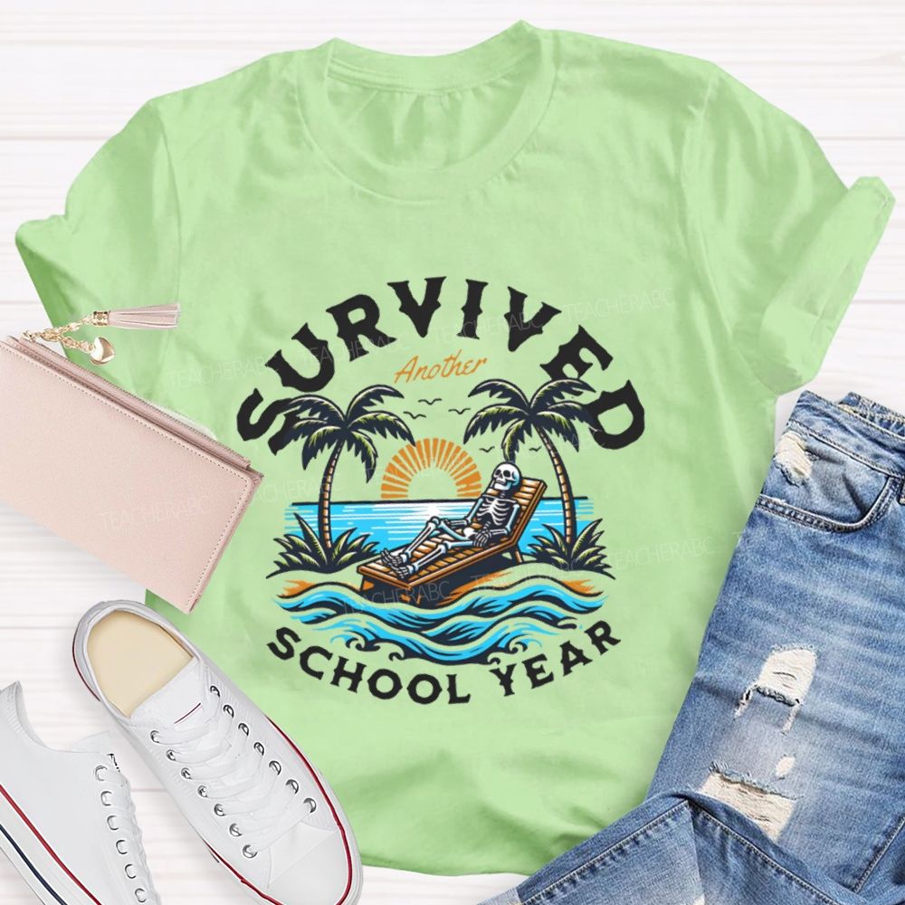 I Survived Another School Year Teacher T-shirt