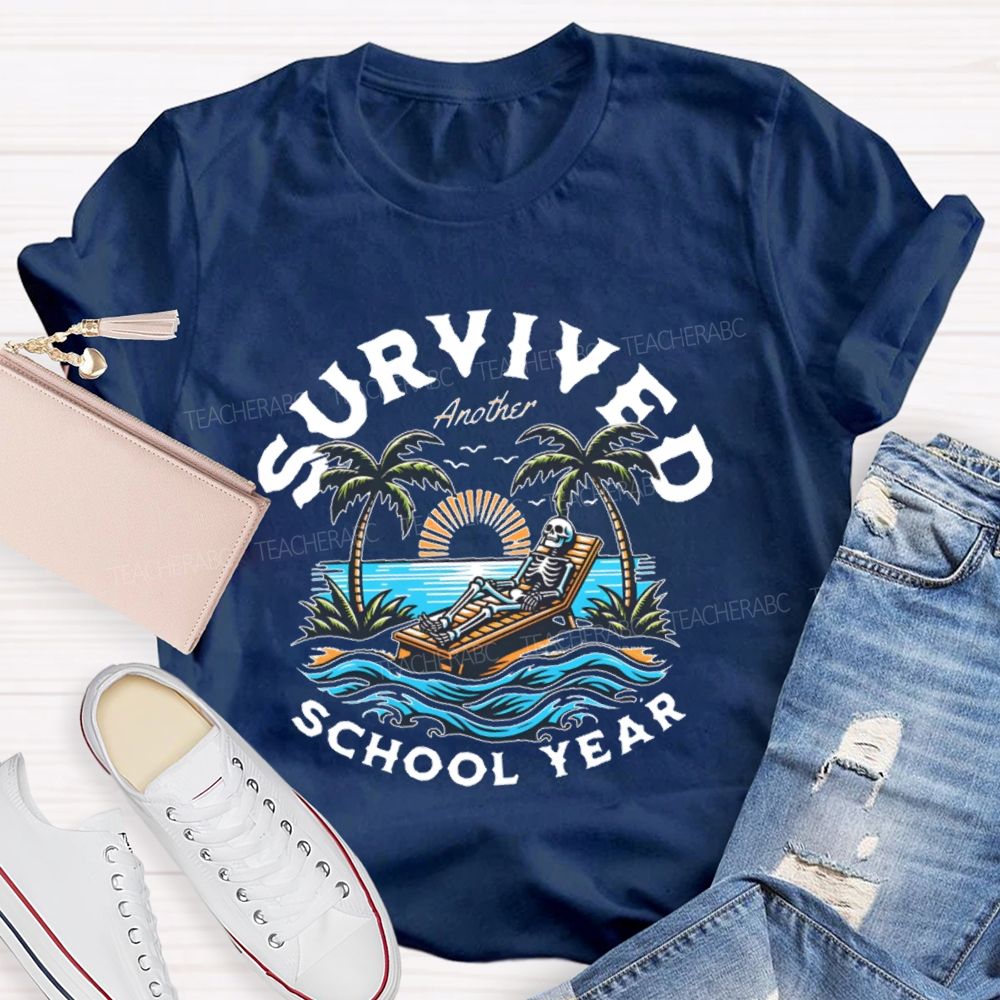 I Survived Another School Year Teacher T-shirt