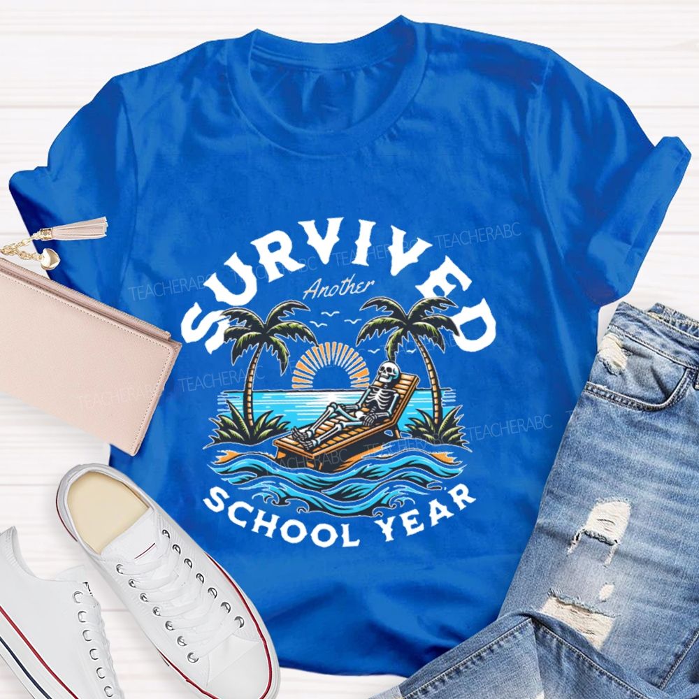 I Survived Another School Year Teacher T-shirt