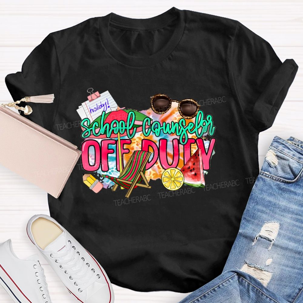 School Counselor Off Duty Teacher T-shirt