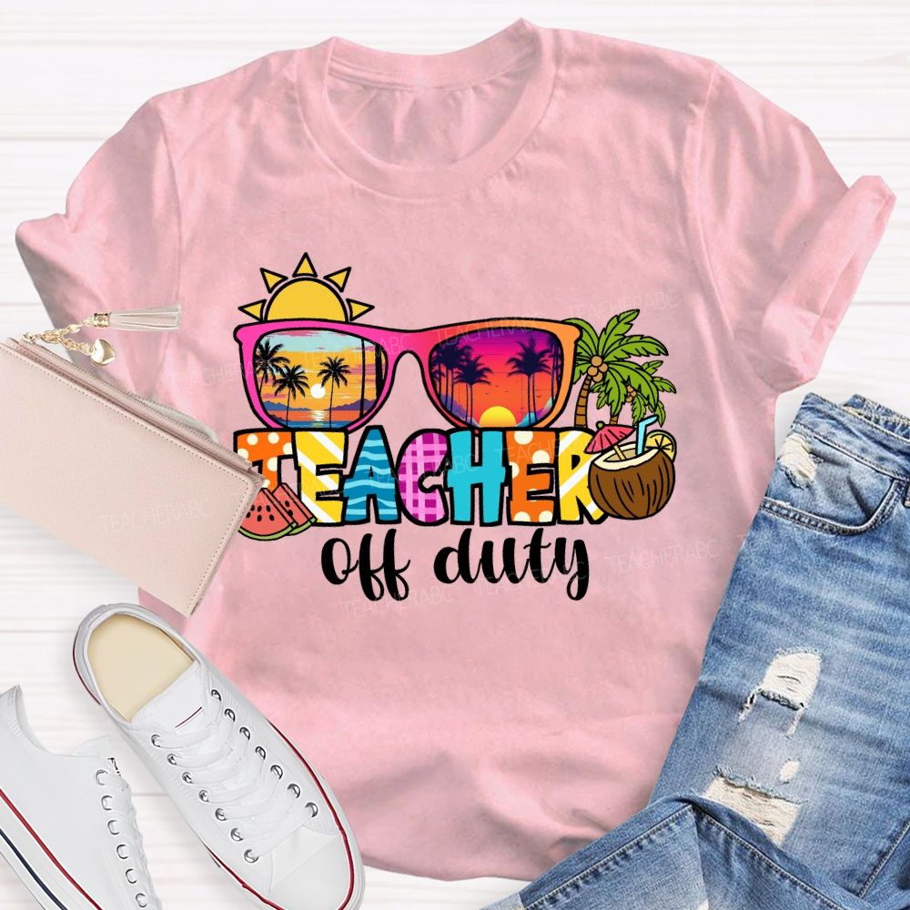 Teacher Off Duty Sunshine Watermelon Teacher T-shirt