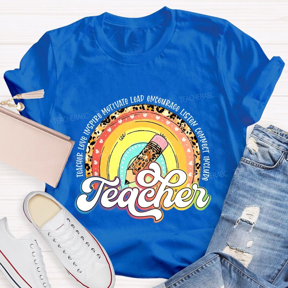 Teach Love Inspire Motivate Lead Encourage Listen Teacher T-shirt